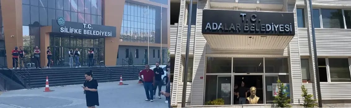 Mersin Silifke Belediyesi'ne düzenlenen jandarma operasyonu ve İstanbul merkezli Adalar