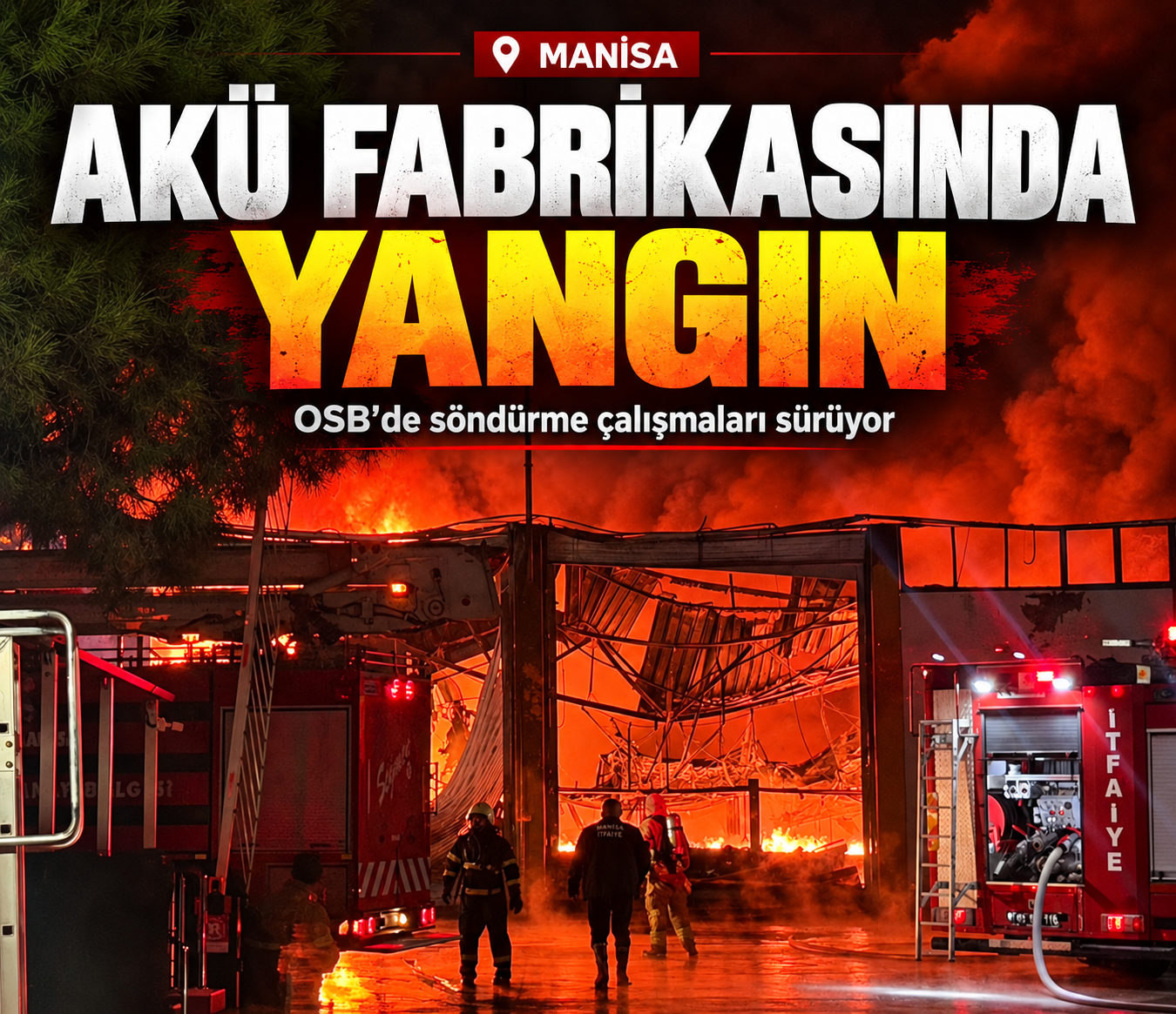 Manisa’da akü fabrikasında yangın: Çok sayıda ekip müdahale ediyor